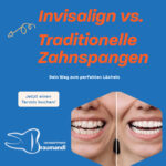 Invisalign vs. Traditionelle Zahnspangen